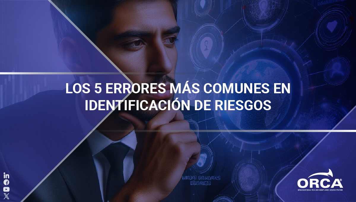 Los 5 Errores Más Comunes En Identificación De Riesgos